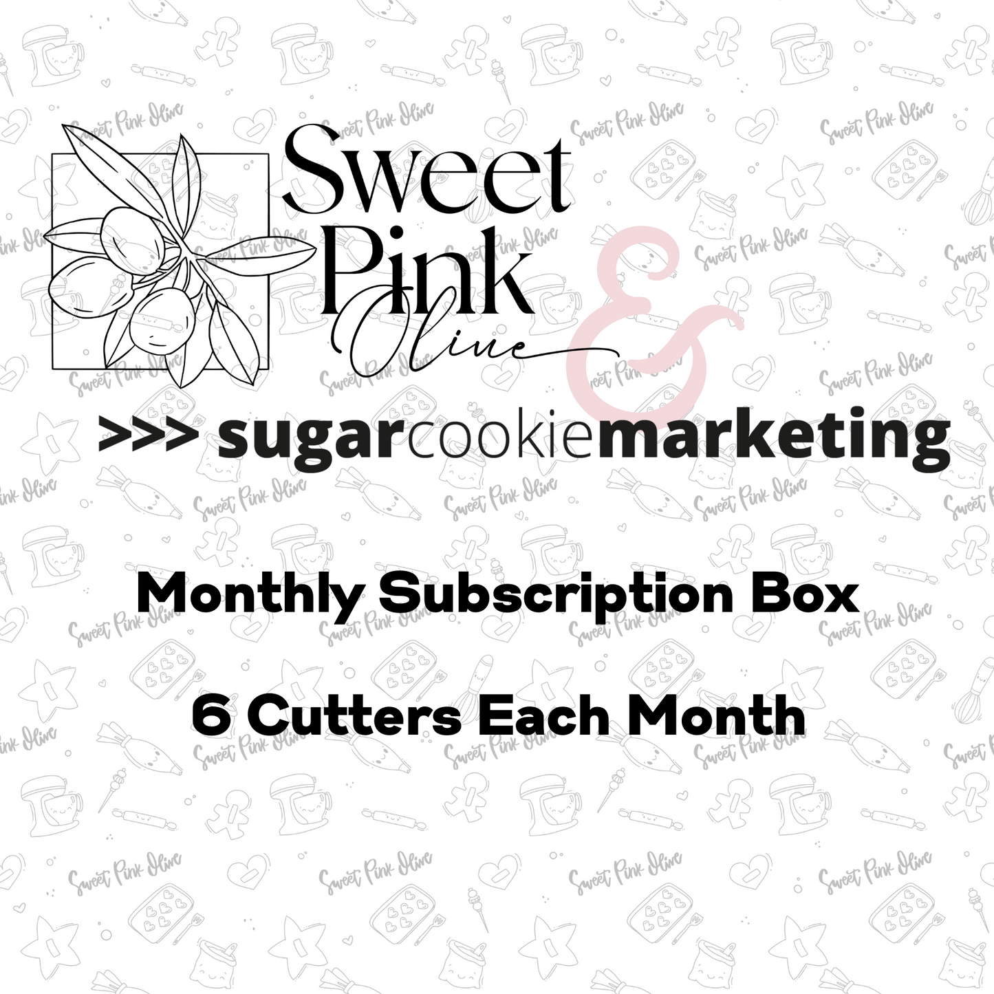 Sweet Pink Olive and Sugar Cookie Marketing Monthly Subscription Box - Starting with August