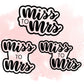 Miss to Mrs Cookie Cutter / Stencil