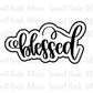 Blessed Hand Lettered Cookie Cutter and/or Stencil