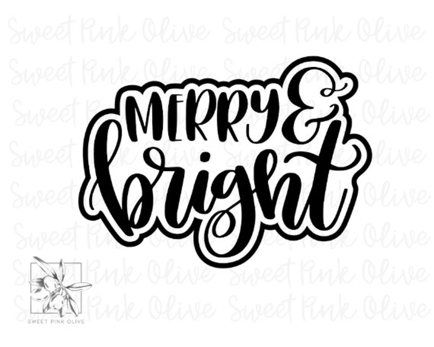 Merry and Bright Hand Lettered Cookie Cutter and/or Stencil