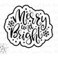 Merry and Bright #2 Hand Lettered Cookie Cutter and/or Stencil