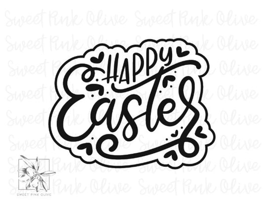 Happy Easter Hand Lettered Cookie Cutter and/or Stencil